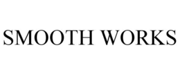 SMOOTH WORKS trademark