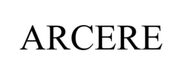 ARCERE trademark