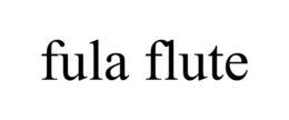 FULA FLUTE trademark