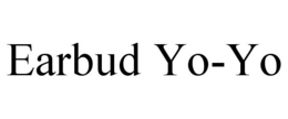 EARBUD YO-YO trademark