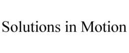 SOLUTIONS IN MOTION trademark