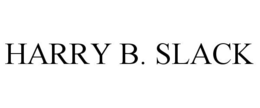 HARRY B. SLACK trademark