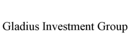 GLADIUS INVESTMENT GROUP trademark