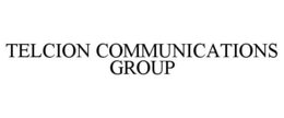 TELCION COMMUNICATIONS GROUP trademark