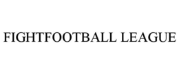 FIGHTFOOTBALL LEAGUE trademark