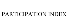 PARTICIPATION INDEX trademark