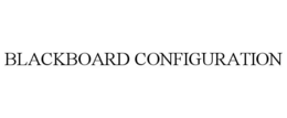 BLACKBOARD CONFIGURATION trademark