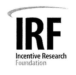 IRF INCENTIVE RESEARCH FOUNDATION trademark