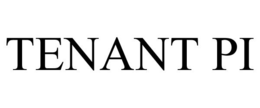 TENANT PI trademark