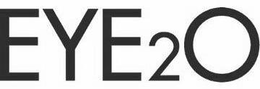 EYE2O trademark