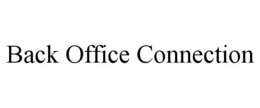 BACK OFFICE CONNECTION trademark