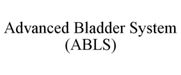 ADVANCED BLADDER SYSTEM (ABLS) trademark