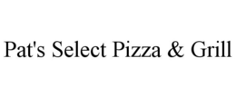 PAT'S SELECT PIZZA & GRILL trademark