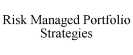 RISK MANAGED PORTFOLIO STRATEGIES trademark