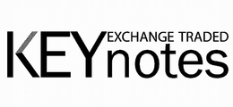KEYNOTES EXCHANGE TRADED trademark