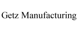 GETZ MANUFACTURING trademark