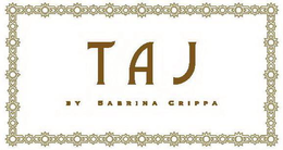 TAJ BY SABRINA CRIPPA trademark