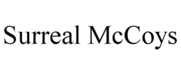 SURREAL MCCOYS trademark