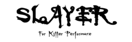SLAYER FOR KILLER PERFORMANCE trademark