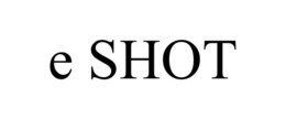 E SHOT trademark