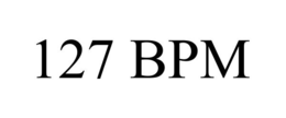 127 BPM trademark