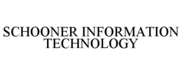 SCHOONER INFORMATION TECHNOLOGY trademark