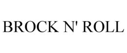 BROCK N' ROLL trademark