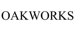 OAKWORKS trademark