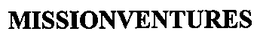 MISSIONVENTURES trademark