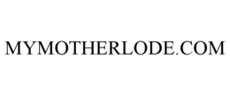 MYMOTHERLODE.COM trademark