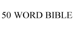 50 WORD BIBLE trademark