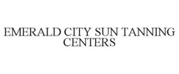 EMERALD CITY SUN TANNING CENTERS trademark