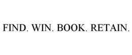 FIND. WIN. BOOK. RETAIN. trademark
