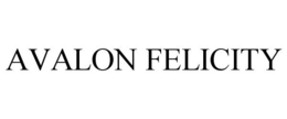 AVALON FELICITY trademark