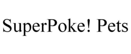 SUPERPOKE! PETS trademark