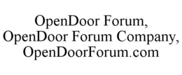 OPENDOOR FORUM, OPENDOOR FORUM COMPANY, OPENDOORFORUM.COM trademark