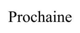 PROCHAINE trademark