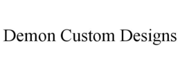 DEMON CUSTOM DESIGNS trademark