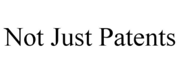 NOT JUST PATENTS trademark