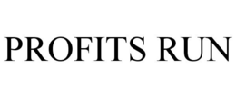 PROFITS RUN trademark
