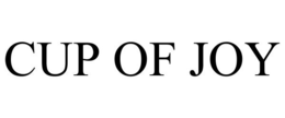 CUP OF JOY trademark