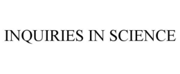 INQUIRIES IN SCIENCE trademark