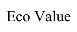 ECO VALUE trademark