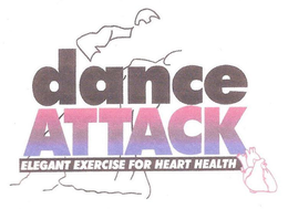 DANCE ATTACK ELEGANT EXERCISE FOR HEART HEALTH trademark
