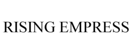 RISING EMPRESS trademark