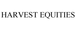 HARVEST EQUITIES trademark
