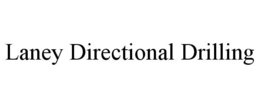 LANEY DIRECTIONAL DRILLING trademark