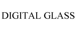 DIGITAL GLASS trademark