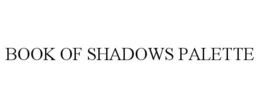 BOOK OF SHADOWS PALETTE trademark