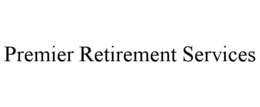 PREMIER RETIREMENT SERVICES trademark